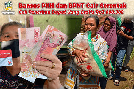 Bansos PKH dan BPNT Cair Serentak September, Cek Penerima Dapat Uang Gratis Rp3.000.000